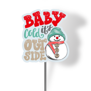 Baby It'S Cold Outside